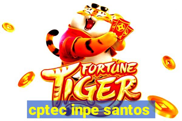 cptec inpe santos